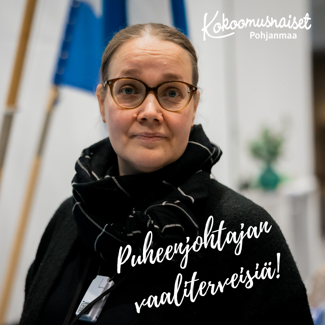 Puheenjohtajan vaaliterveiset